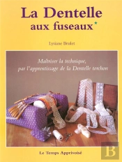 La Dentelle Aux Fuseaux