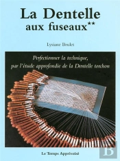 La Dentelle Aux Fuseaux T.2