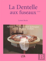 La Dentelle Aux Fuseaux T.3