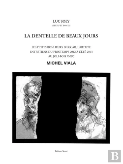 Bertrand.pt - La Dentelle Des Beaux Jours ; Les Petits Bonheurs D'Oscar, L'Artiste