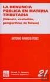 La Denuncia Pública En Materia Tributaria (Génesis, Evolución, Perspectivas De Futuro)
