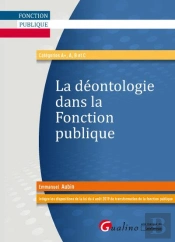 La Déontologie Dans La Fonction Publique (2e Édition)
