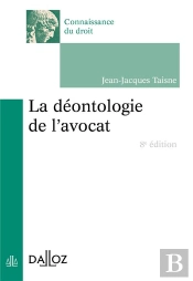 La Déontologie De L'Avocat (8e Édition)