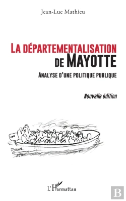 Bertrand.pt - La Départementalisation De Mayotte : Analyse D'Une Politique Publique