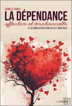 Bertrand.pt - La Dépendance Affective Et Émotionnelle Et Ses Implications Familiales Et Sociétales