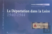 La Deportation De La Loire, 1940-1944