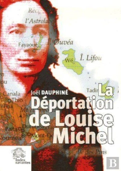 Bertrand.pt - La Déportation De Louise Michel ; Vérité Et Légendes