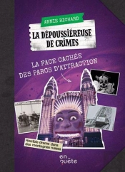 La Dépoussiéreuse De Crimes : La Face Cachée Des Parcs D'Attractio,