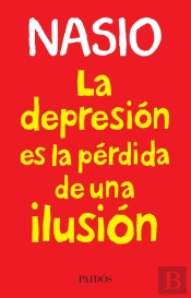 La Depresión Es La Pérdida De Una Ilusión