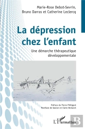 La Dépression Chez L'Enfant : Une Démarche Thérapeutique Développementale