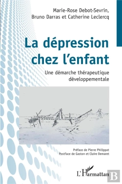 Bertrand.pt - La Dépression Chez L'Enfant : Une Démarche Thérapeutique Développementale