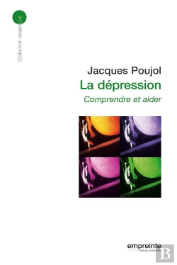Bertrand.pt - La Dépression, Comprendre Et Aider  (Éd 2008)