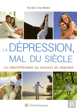 Bertrand.pt - La Dépression, Mal Du Siècle ; La Naturothérapie Au Secours Du Déprimé