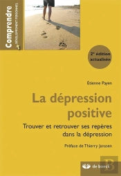 La Depression Positive Trouver Et Retrouver Ses Reperes Ds Depr