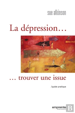 Bertrand.pt - La Dépression, Trouver Une Issue ; Guide Pratique