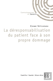 La Déresponsabilisation Du Patient Face À Son Propre Dommage