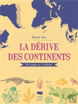 Bertrand.pt - La Dérive Des Continents : Des Origines Au 3e Millénaire