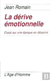 La Derive Emotionnelle