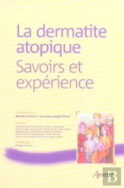 La Dermatite Atopique ; Savoirs Et Experience