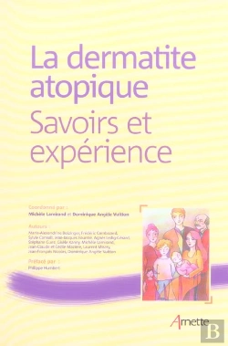 Bertrand.pt - La Dermatite Atopique ; Savoirs Et Experience