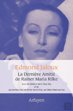 Bertrand.pt - La Dernière Amitié De Rainer Maria Rilke ; Lettres À Nimet Eloui Bey ; Les Derniers Mots De Rainer Maria Rilke