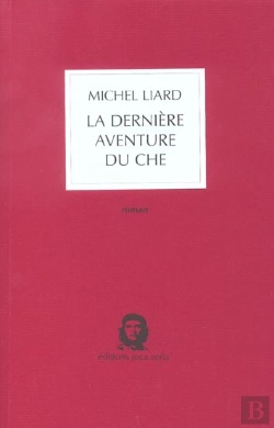Bertrand.pt - La Dernière Aventure Du Che