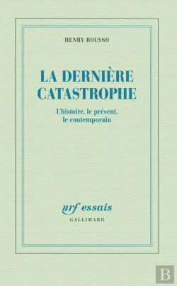 Bertrand.pt - La Dernière Catastrophe ; L'Histoire, Le Présent, Le Contemporain