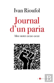 La Derniere Chance - Journal D'Un Paria  Suivi De Bloc-Notes 2020-21