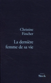 La Derniere Femme De Sa Vie