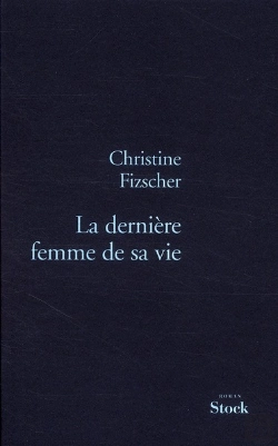 Bertrand.pt - La Derniere Femme De Sa Vie
