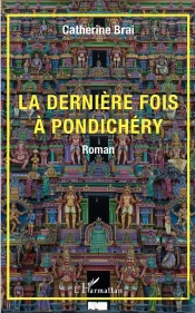 La Dernière Fois À Pondichéry