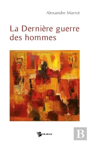 La Dernière Guerre Des Hommes