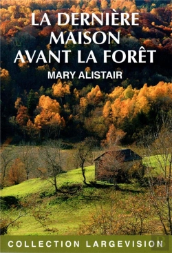 Bertrand.pt - La Derniere Maison Avant La Foret