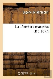 La Derniere Marquise