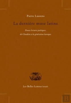 Bertrand.pt - La Dernière Muse Latine : Douze Lectures Poétiques De Claudien À La Génération Baroque