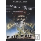 La Dernière Plage Tome 1 ; Machinations
