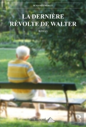 La Derniere Revolte De Walter