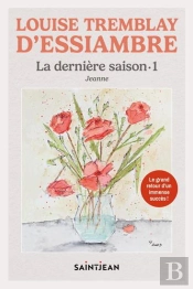 La Dernière Saison Tome 1 : Jeanne