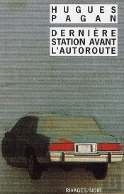 La Dernière Station Avant L'Autoroute