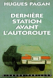 La Dernière Station Avant L'Autoroute