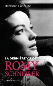 La Dernière Vie De Romy Schneider