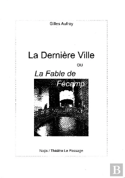 Bertrand.pt - La Dernière Ville Ou La Fable De Fécamp
