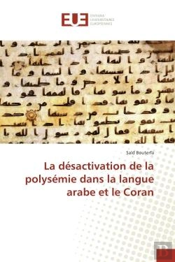 Bertrand.pt - La Desactivation De La Polysemie Dans La Langue Arabe Et Le Coran