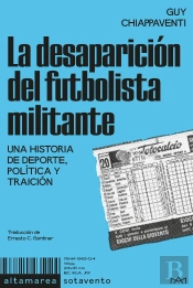 La Desaparicion Del Futbolista Militante