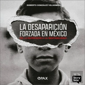 La Desaparición Forzada En México . De La Represión A La Rentabilidad