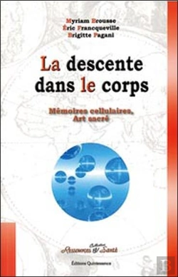 Bertrand.pt - La Descente Dans Le Corps ; Mémoires Cellulaires, Art Sacré