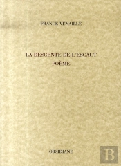 La Descente De L'Escaut : Poème