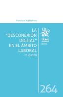 La ''Desconexion Digital'' En El Ambito Laboral (2ª Edicion)