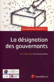 La Désignation Des Gouvernants ; Les Cahiers Du Forincip Tome 2
