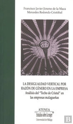 Bertrand.pt - La Desigualdad Vertical Por Razón De Género En La Empresa